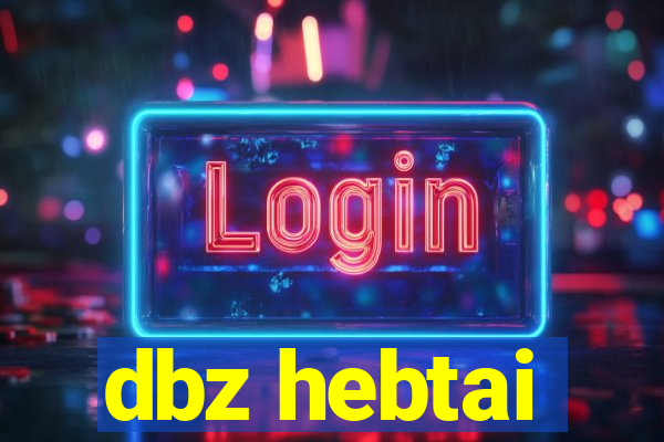 dbz hebtai